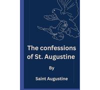The confessions of St. Augustine