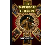 The Confessions Of St. Augustine