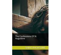 The Confessions Of St. Augustine