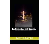 The Confessions Of St. Augustine