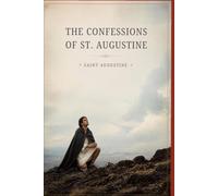 The Confessions Of St. Augustine