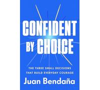 The Confidence Cycle: Three Steps to Ignite Unshakable Courage