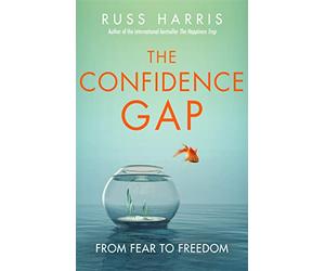 The Confidence Gap: From Fear to Freedom