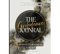 The Confidence Journal: A 30-Day Guide to Overcoming Imposter Syndrome