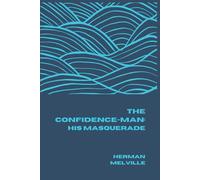 The Confidence-Man: His Masquerade
