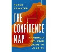 Peter Atwater The Confidence Map (Copertina rigida)