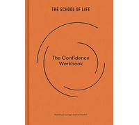 The Confidence Workbook: Building Courage and Self-Belief: 4