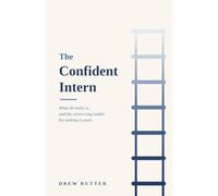 The Confident Intern: What AI really is, and the seven-rung ladder for making it yours