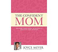 Joyce Meyer The Confident Mom (Copertina rigida)