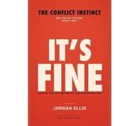 The Conflict Instinct: Why You Say "It's Fine" When It Isn't