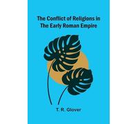 The Conflict of Religions in the Early Roman Empire