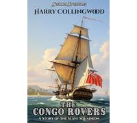 The Congo Rovers (Annotated): A Story of the Slave Squadron