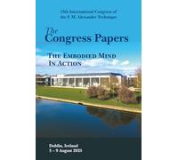 The Congress Papers: The Embodied Mind in Action: 13th International Congress 2025, Dublin