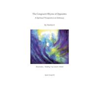 The Congruent Rhyme of Opposites: A Spiritual Perspective on Intimacy