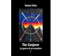 The conjurer. La guerra di un evocatore