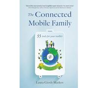 The Connected Mobile Family: 55 tools for your toolkit