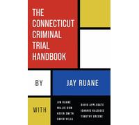 The Connecticut Criminal Trial Handbook