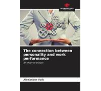 The connection between personality and work performance: An empirical analysis