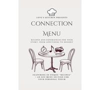 The Connection Menu: 28 Experiences for Couples to "Cook Up" Together: PERFECT VALENTINE'S DAY GIFT | A Recipe Book of Activities, Games, and ... Break the Routine, from Appetizers to Dessert