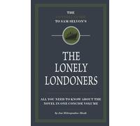 The Connell Guide to Sam Selvon’s The Lonely Londoners (OCR, A Level, GCSE, 2025/6): Advanced English Literature Study Guides Written by Top Academics