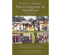 The Conquest of Abyssinia: 16th Century: Futuh Al Habasa - Pankhurst Richard