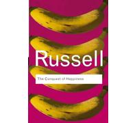 The Conquest of Happiness (Routledge Classics) by Bertrand Russell