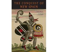 The Conquest of New Spain