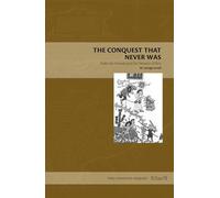 The Conquest That Never Was: Pedro De Alvarado and the Delusion of Peru