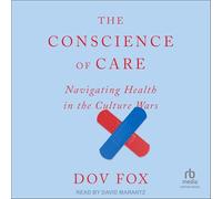 The Conscience of Care: Navigating Health in the Culture Wars