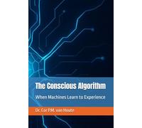 The Conscious Algorithm: When Machines Learn to Experience