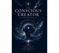The Conscious Creator Journal