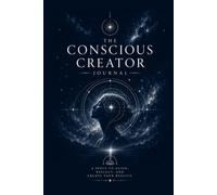The Conscious Creator Journal