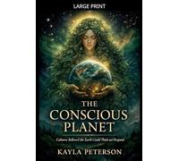 The Conscious Planet