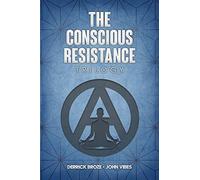 The Conscious Resistance Trilogy
