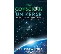 The Conscious Universe (Copertina rigida)