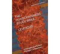 THE CONSCIOUSNESS STUDY BIBLE LEVITICUS: The Metaphysics of Purification