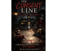 The Consent Line: A Blackwater Asylum Horror
