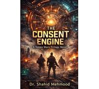 The Consent Machine: A Technothriller of Truth, Tempo, and War