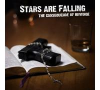 The Consequence of Revenge by Stars Are Falling (2006-08-02)