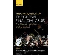 The Consequences of the Global Financial Crisis (Copertina rigida)