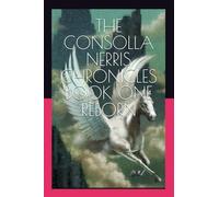 THE CONSOLLA NERRIS CHRONICLES BOOK ONE REBORN: AN EPIC FANTASY SERIES