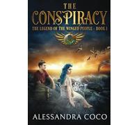The Conspiracy: The Legend of the Winged People - Book 1