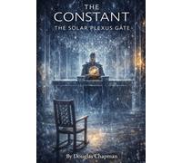 The Constant: The Solar Plexus Gate: 2