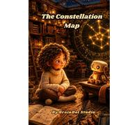The Constellation Map: A Story About Thinking Machines and Wondering Minds