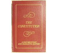 The Constitution: A documentary and narrative history