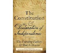The Constitution and the Declaration of Independence: The Constitution of the United States of America