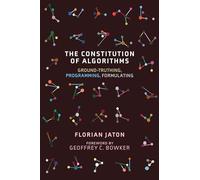 The Constitution of Algorithms: Ground-Truthing, Programming, Formulating
