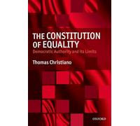 The Constitution of Equality: Democratic Authority and Its Limits