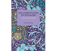 The Constitution of Socialism: A World without Capital