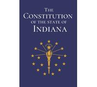 The Constitution of the State of Indiana